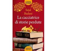 La cacciatrice di storie perdute