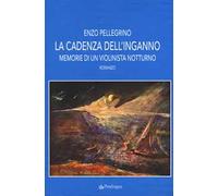 La cadenza dell'inganno. Memorie di un violinista notturno