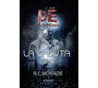 La caduta. Dë multimünda. Vol. 1