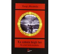 La caduta degli dei. Le armi della vendetta