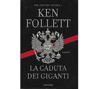 La caduta dei giganti. The century trilogy (Vol. 1)