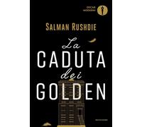 La caduta dei Golden - Rushdie Salman