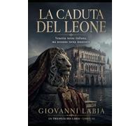 La Caduta del Leone: Venezia torna italiana, ma nessuno torna innocente: 3