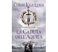 La caduta dell'aquila. Imperator Vol. 4