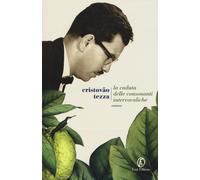 La caduta delle consonanti intervocaliche - Tezza Cristóvão