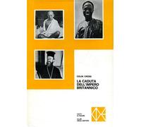 La caduta dell'Impero britannico. 1918-1968.