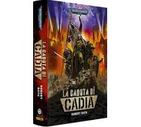 La caduta di Cadia. Warhammer 40.000