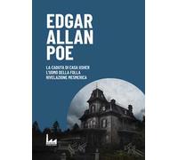 La Caduta di Casa Usher-L'uomo della Folla - Rivelazione Mesmerica