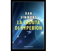 La caduta di Hyperion. I canti di Hyperion. Vol. 2