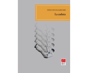 La caduta - Guglielmo Stefano