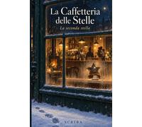 La Caffetteria delle Stelle: La seconda stella