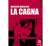 La cagna di Maurizio Macaluso, 2017, Goware