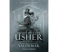 La caída de la Casa Usher: La verdad sobre el caso del señor Valdemar