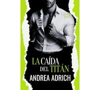 La caída del Titán: (Novela con toques de comedia)
