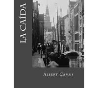 La caida (Spanish Edition)