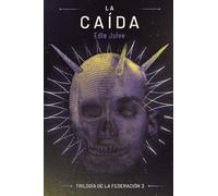 La Caída: Trilogía de la Federación III