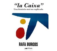 La Caixa: Una història mai no explicada: 6
