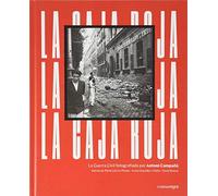 La caja roja: La Guerra Civil fotografiada por Antoni Campañà