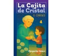 La Cajita de Cristal: El Comienzo