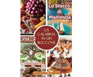 La Calabria in un boccone Vol.2: Lo stocco di Mammola