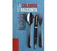 La Calabria si racconta