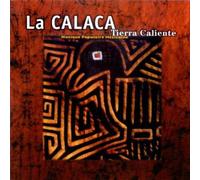 La Calaca - Tierra Caliente