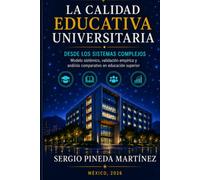 La calidad educativa universitaria: Desde los sistemas complejos