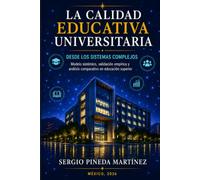 La calidad educativa universitaria: Desde los sistemas complejos