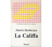 La califfa. Scrittori d'oggi per la scuola.