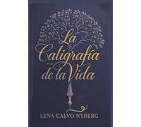 La Caligrafia de la vida