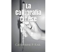 La Calligrafia Cinese