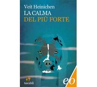 La calma del più forte