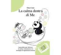 Libri Ciani Elisa - La Calma Dentro Di Me