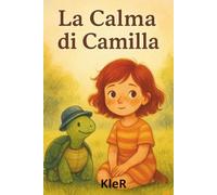 La Calma Di Camilla