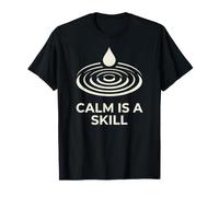 La Calma è un'abilità Stoic Mindfulness Ripple Design Maglietta