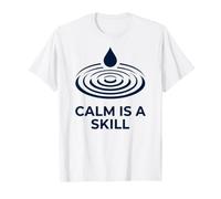 La Calma è un'abilità Water Ripple Mindfulness Design Maglietta