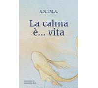 La calma è... vita