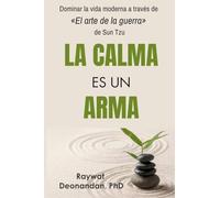 La Calma Es Un Arma
