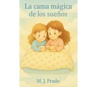 La cama mágica de los sueños