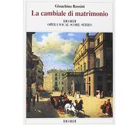 La Cambiale di matrimonio Ed. Tradizionale - Opera Completa Vocal Score