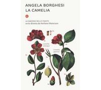 La camelia. La nazione delle piante