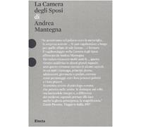 La camera degli sposi di Andrea Mantegna. Ediz. illustrata