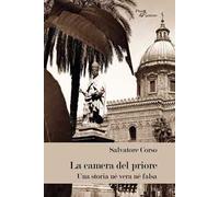 La camera del priore. Una storia né vera né falsa