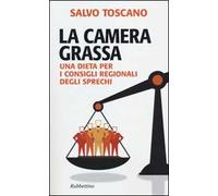 La camera grassa. Una dieta per i consigli regionali degli sprechi