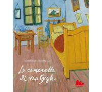 La cameretta di Van Gogh. Ediz. a colori [Hardcover] [May 05, 2023] Loy, Margher