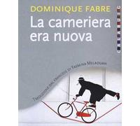 La cameriera era nuova
