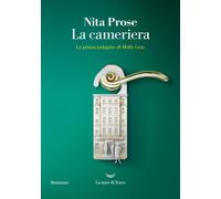 La cameriera. La prima indagine di Molly Gray - 2023 - La nave di