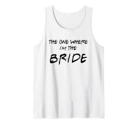 La Camicia di The One Where I'm The Bride Canotta