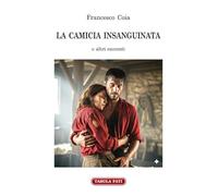 La camicia insanguinata e altri racconti