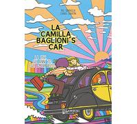 Libri Pigi Sbaraglia / Chiara Sabatini - La Camilla Baglioni's Car. La 2CV, Gli